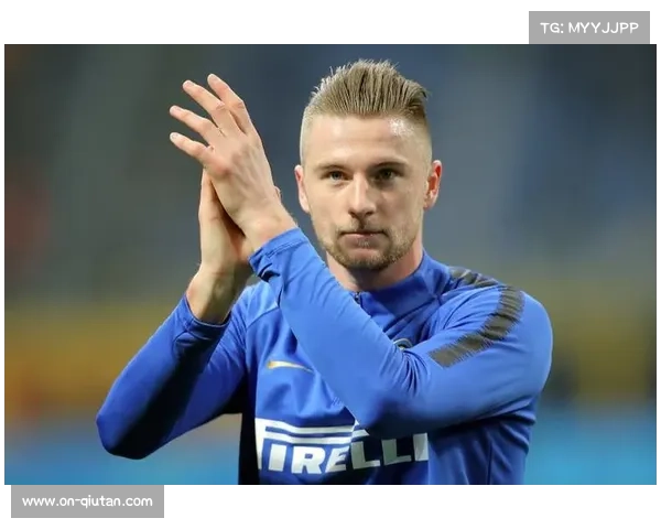 什克里尼亚尔续约谈判启动，国米希望留住后防核心